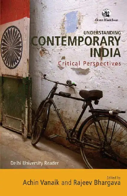 Understanding Contemporary India: Critical Perspectives by Achin Vanaik and Rajeev Bhargava (Eds.)