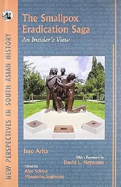 Smallpox Eradication Saga, The by Isao Arita