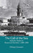 The Call of the Sea: Kachchhi Traders in Muscat and Zanzibar, c. 1800-1880 by Dr Chhaya Goswami