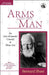 Arms and the Man (Revised) by Bernard Shaw (edited by A C Ward)