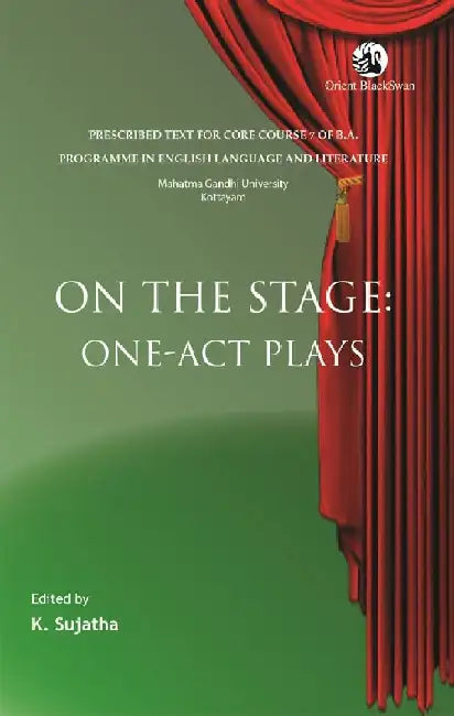 On the Stage: One-act Plays by K Sujatha(Ed.)