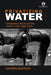 Privatizing Water: Governance Failure and the World's Urban Water Crisis by Karen Bakker