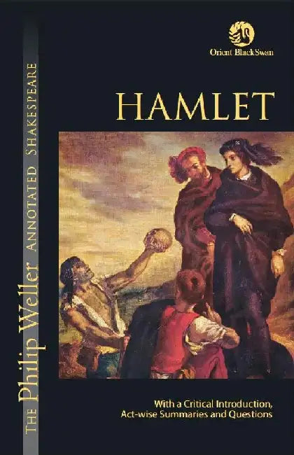 Hamlet by William Shakespeare (ed. Philip Weller)