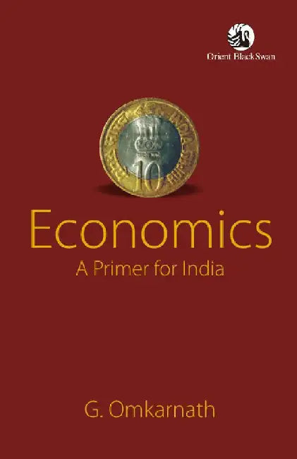 Economics: A Primer for India by G. Omkarnath