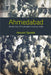 Ahmedabad: Shock City of Twentieth-Century India by Howard Spodek