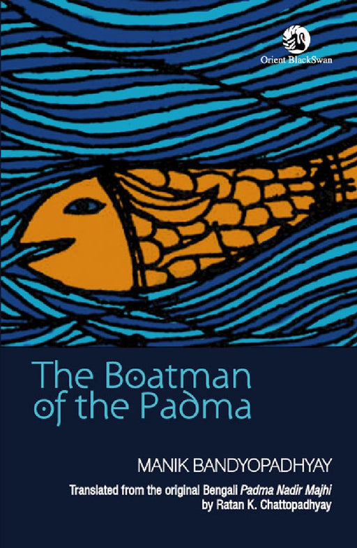 The Boatman of the Padma by Ratan K. Chattopadhyay (Tr.)