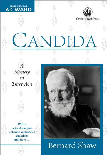 Candida by Bernard Shaw by AC Ward, Kanchana Ugbabe (Eds.)