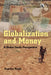 Globalization and Money: A Global South Perspective by Supriya Singh