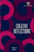 Creative Reflections: Ba Optional English by Board Of Studies 
