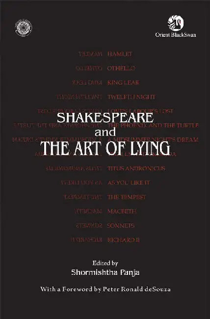 Shakespeare and the Art of Lying by Shormishtha Panja
