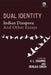 Dual Identity: Indian Diaspora and Other Essays by K. L. Sharma and Renuka Singh (Eds.)