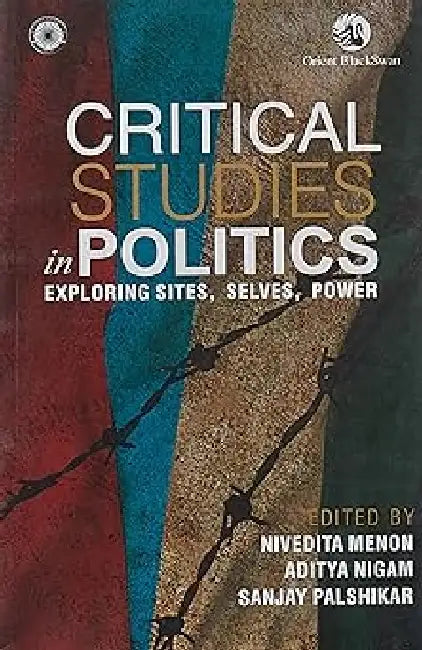 Critical Studies In Politics (Pb Edn) by Nivedita Menon Et Al