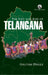 The Fall and Rise of Telangana by Gautam Pingle