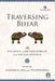 Traversing Bihar : The Politics of Development and Social Justice by Manish K. Jha and Pushpendra