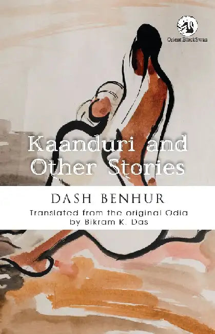 Kaanduri and Other Stories by Dash Benhur and Bikram Keshari Das (Trans.)