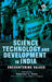 Science, Technology and Development in India: Encountering Values by Rajeswari S. Raina