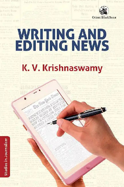 Writing and Editing News by K. V. Krishnaswamy