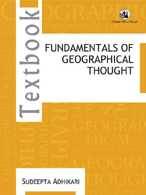 Fundamentals of Geographical Thought by Sudeepta Adhikari