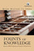 Founts of Knowledge by Abhijit Gupta and Swapan Chakravorty (Eds.)