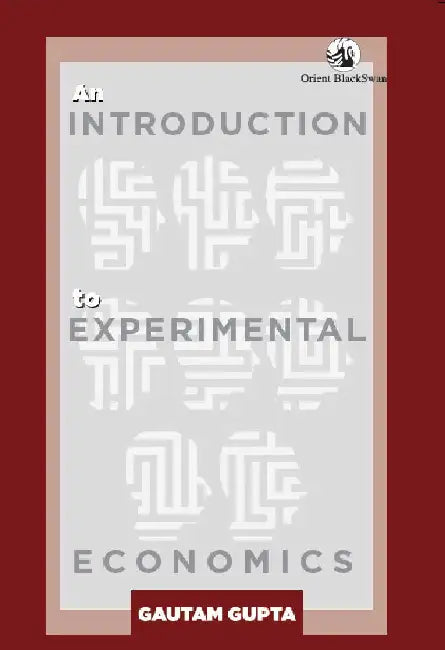An Introduction to Experimental Economics by Gautam Gupta