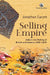 Selling Empire: India in the Making of Britain and America, 1600-1830 by Jonathan Eacott