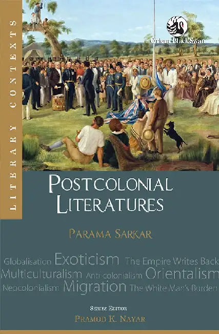 Postcolonial Literatures by Parama Sarkar