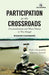 Participation at the Crossroads: Decentralisation and Water Politics in West Bengal by Bhaskar Chakrabarti