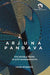 Arjuna Pandava: The Double Hero in Epic Mahabharata by Kevin McGrath