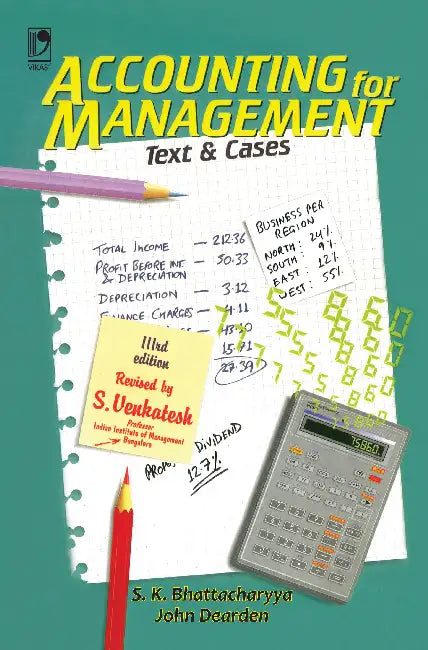 Accounting For Management: Text And Cases by S K Bhattacharya