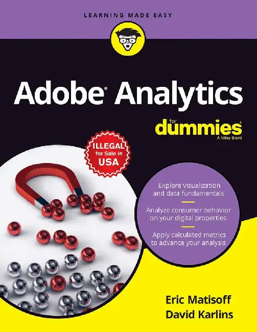 Adobe Analytics For Dummies by David Karlins, Eric Matisoff