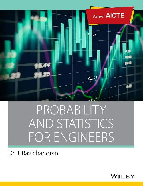 Probability and Statistics for Engineers, As per AICTE by Dr. J. Ravichandran