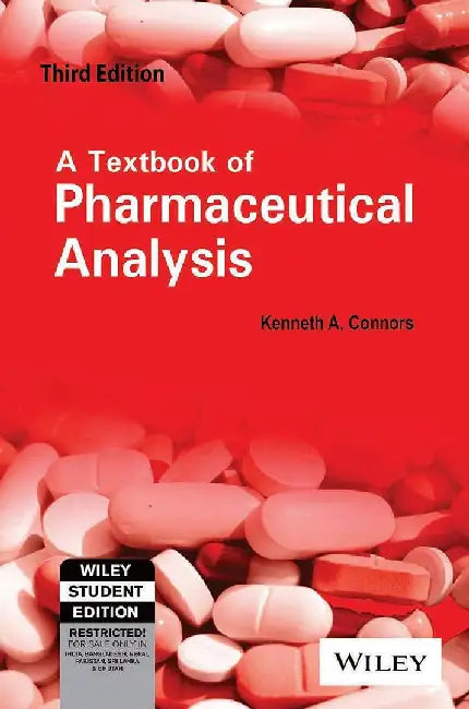 A Textbook of Pharmaceutical Analysis, 3e by Connors K.A