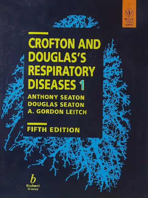 Crofton & Douglas Respiratory Diseases (Vol 1 & 2) by Seaton