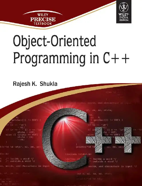 Object-Oriented Programming in C++ by Rajesh K. Shukla