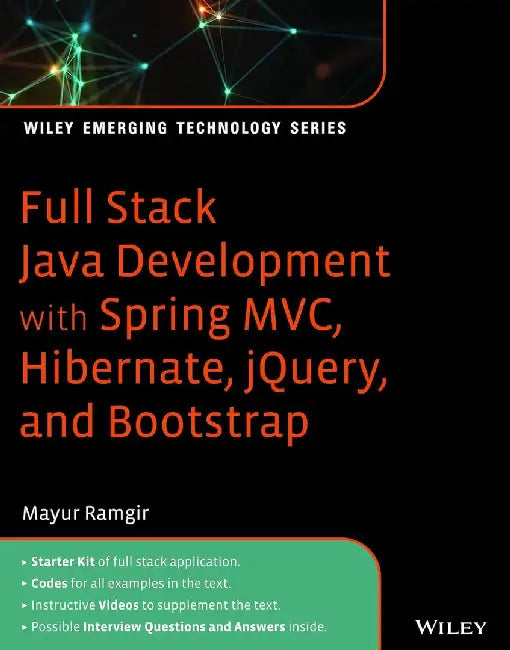 Full Stack Java Development with Spring MVC, Hibernate, jQuery, and Bootstrap by Mayur Ramgir