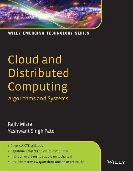 Cloud and Distributed Computing: Algorithms and Systems by Rajiv Misra, Yashwant Singh Patel