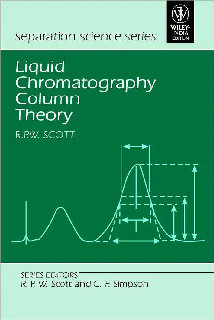 Liquid Chromatography Column Theory by R.P.W. Scott