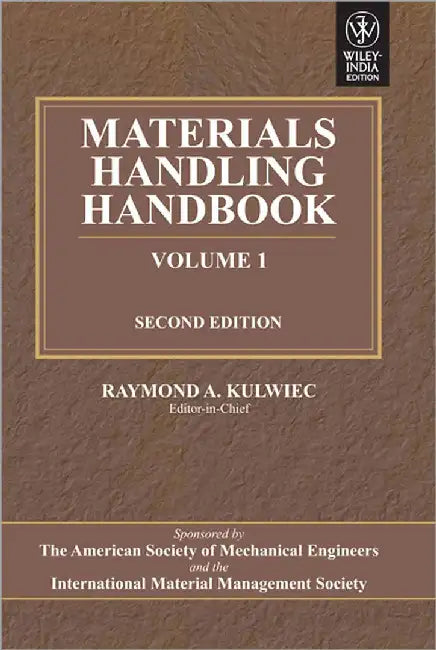 Materials Handling Handbook  (2 Vols. Set) by Ramond A. Kulwiec