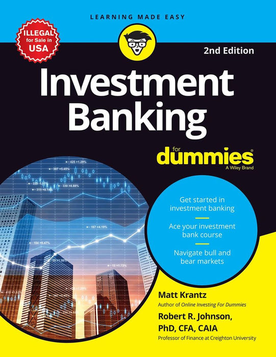 Investment Banking For Dummies, 2ed by Matt Krantz, Robert R. Johnson