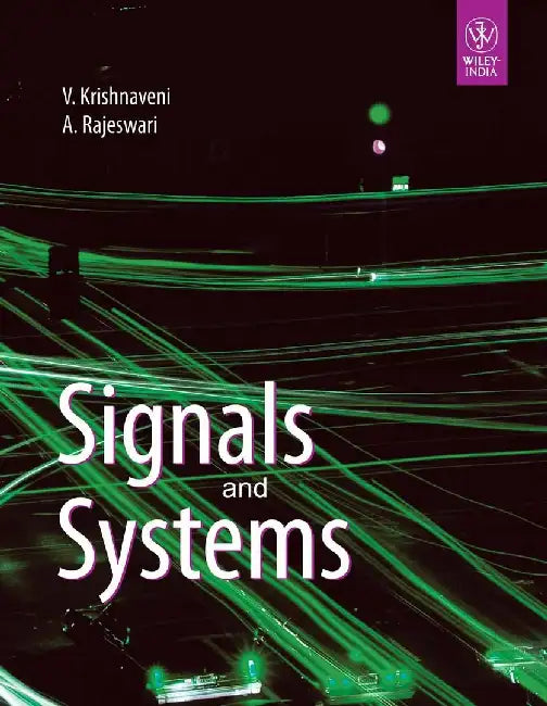 Signals and Systems by V. Krishnaveni, A. Rajeswari
