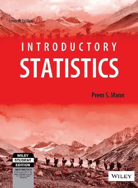 Introductory Statistics, 7ed by Prem S. Mann