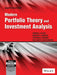 Modern Portfolio Theory and Investment Analysis, 8ed by Edwin J. Elton, Martin J. Gruber, Stephen J. Brown, William N. Goetzmann