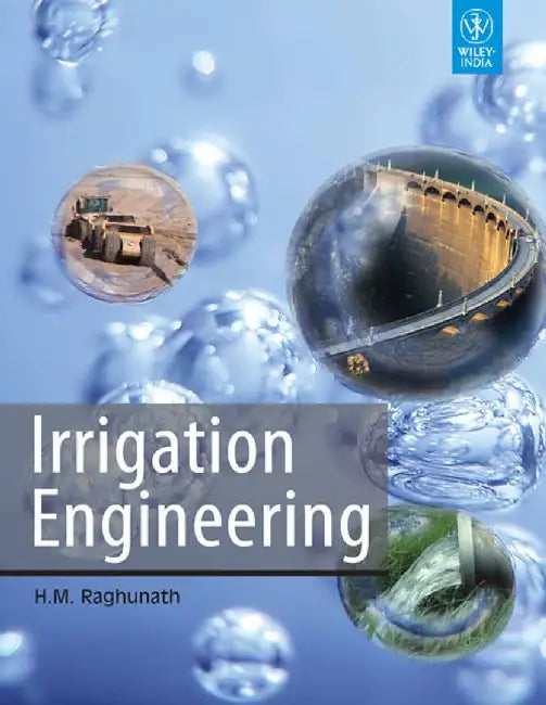 Irrigation Engineering by H.M. Raghunath