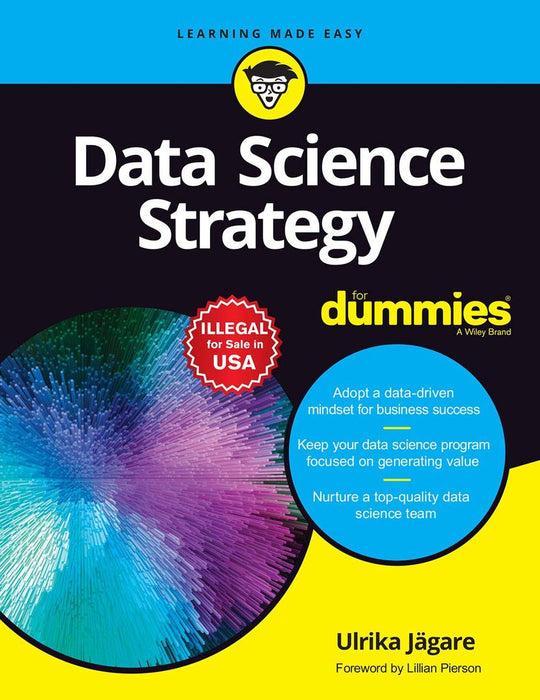 Data Science Strategy For Dummies by Ulrika Jagare