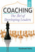 Coaching: The Art of Developing Leaders by Santhosh Babu