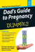 Dad's Guide to Pregnancy for Dummies by Dr Roger Henderson, Matthew M.F. Miller, Sharon Perkins