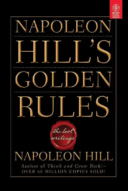 Napoleon Hill'S Golden Rules: The Lost Writings by Napoleon Hill