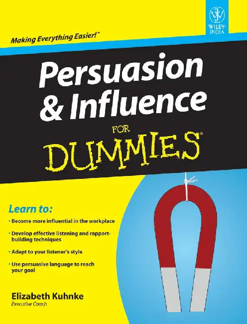 Persuasion & Influence for Dummies by Elizabeth Kuhnke
