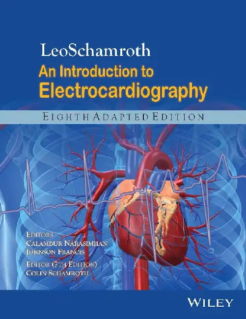 LeoSchamroth An Introduction to Electrocardiography, Eighth Adapted Edition by Narasimhan