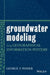 Groundwater Modeling: Using Geograpical Information Systems by Pinder